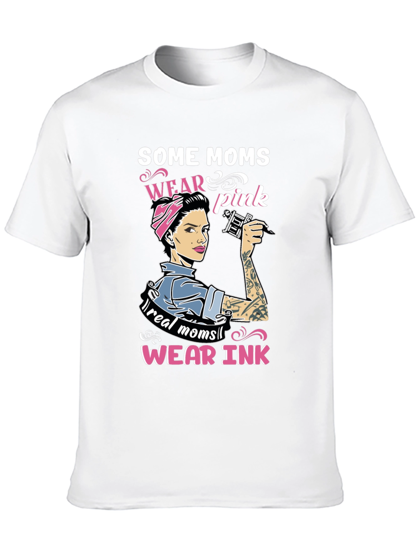 Some Moms Wear Pink Tattoo Graphic Tee