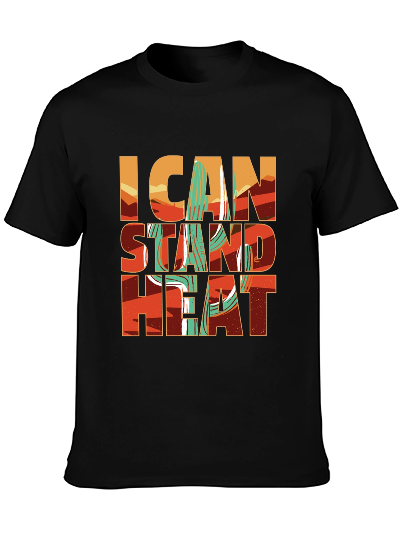 I Can Stand the Heat Graphic T-Shirt