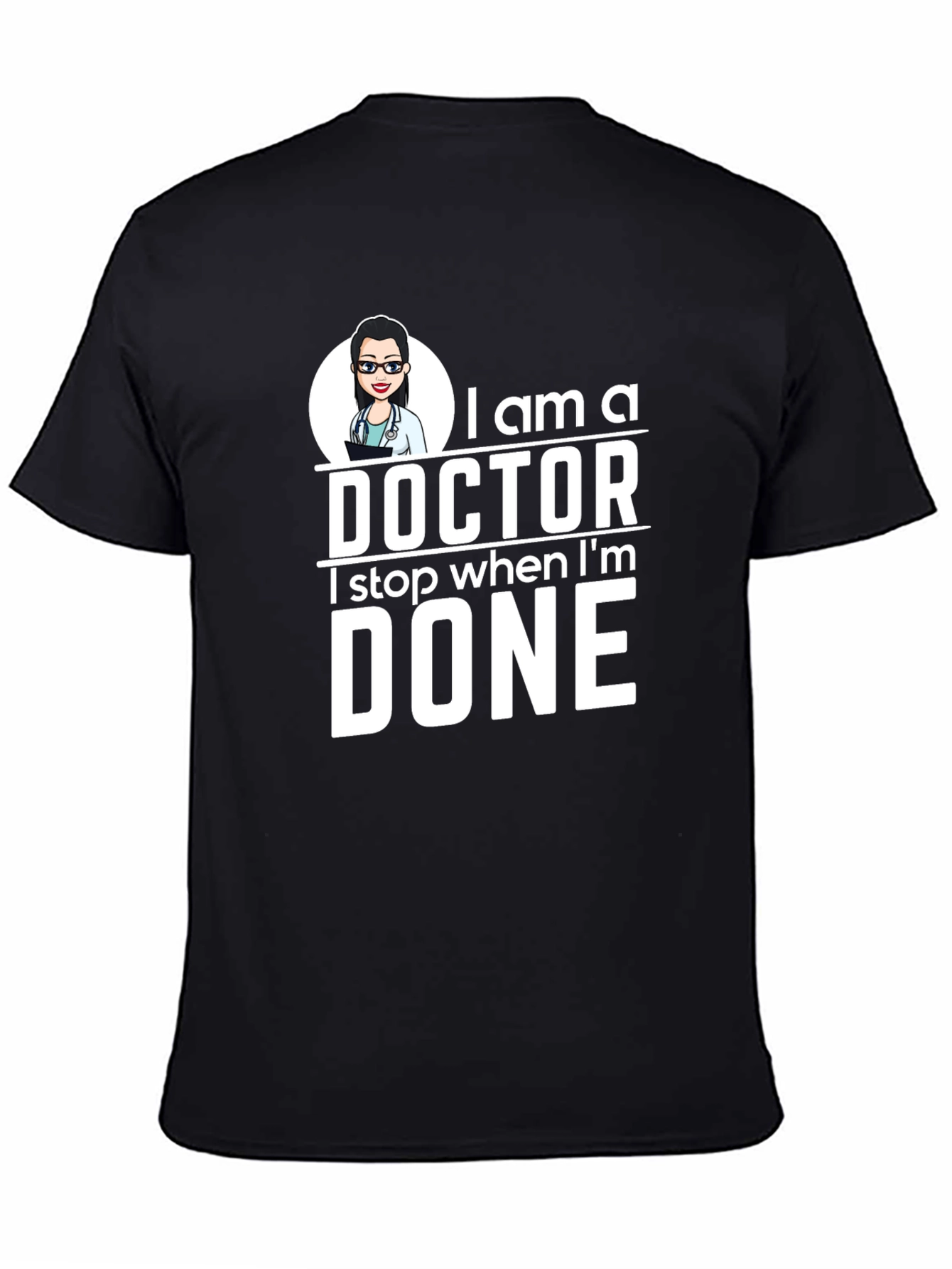 I am a Doctor T-Shirt