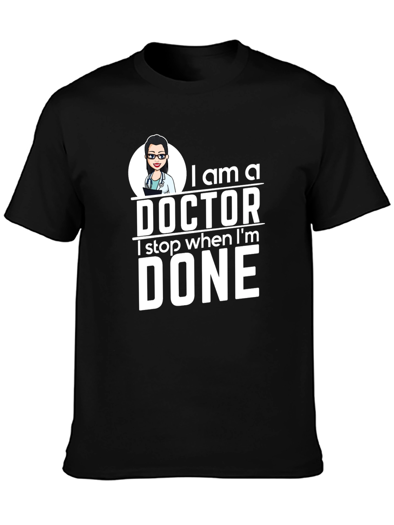 I am a Doctor T-Shirt