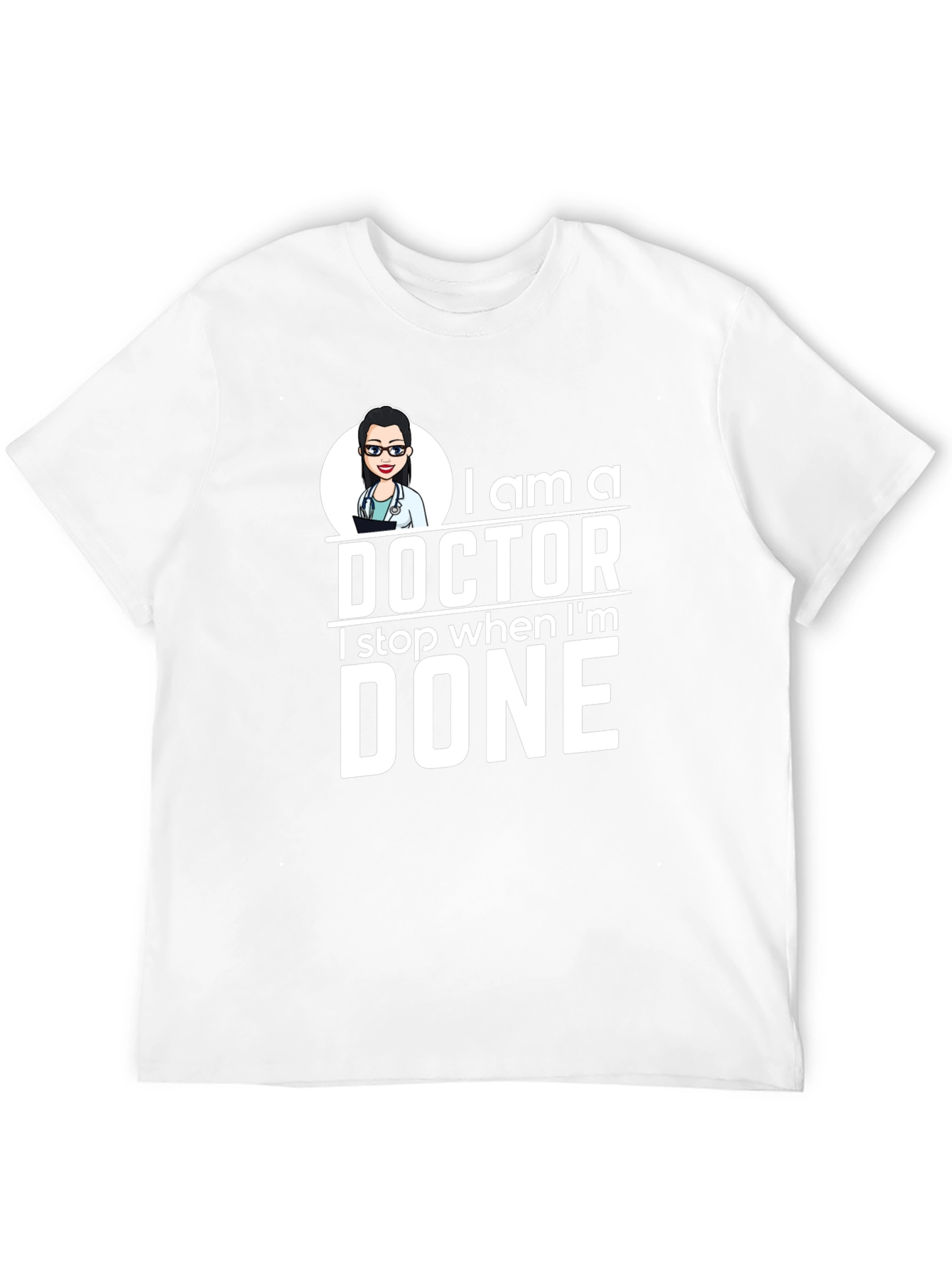 I am a Doctor T-Shirt