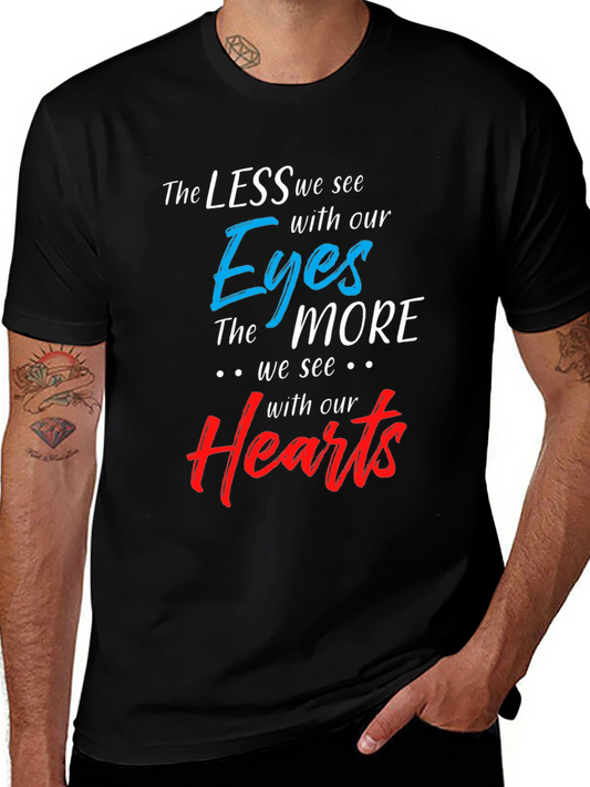 Inspirational T-Shirt: See With Your Heart