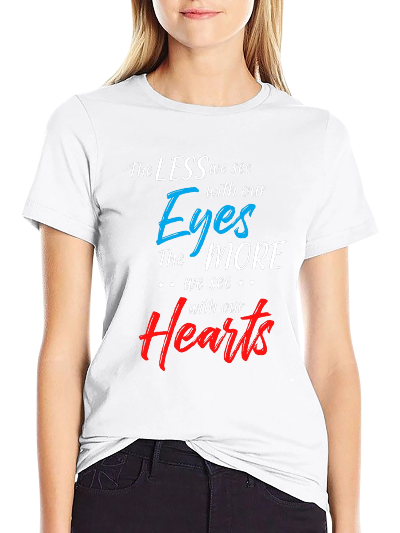 Inspirational T-Shirt: See With Your Heart