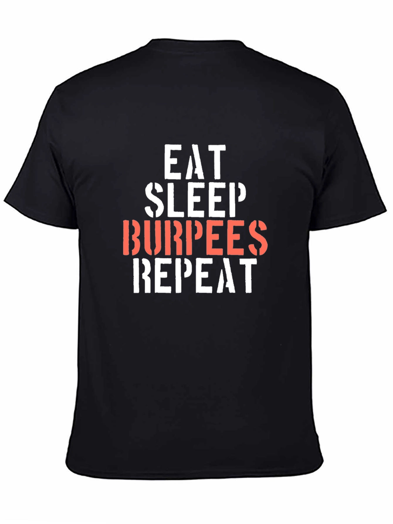 Eat Sleep Burpees Repeat Black T-Shirt
