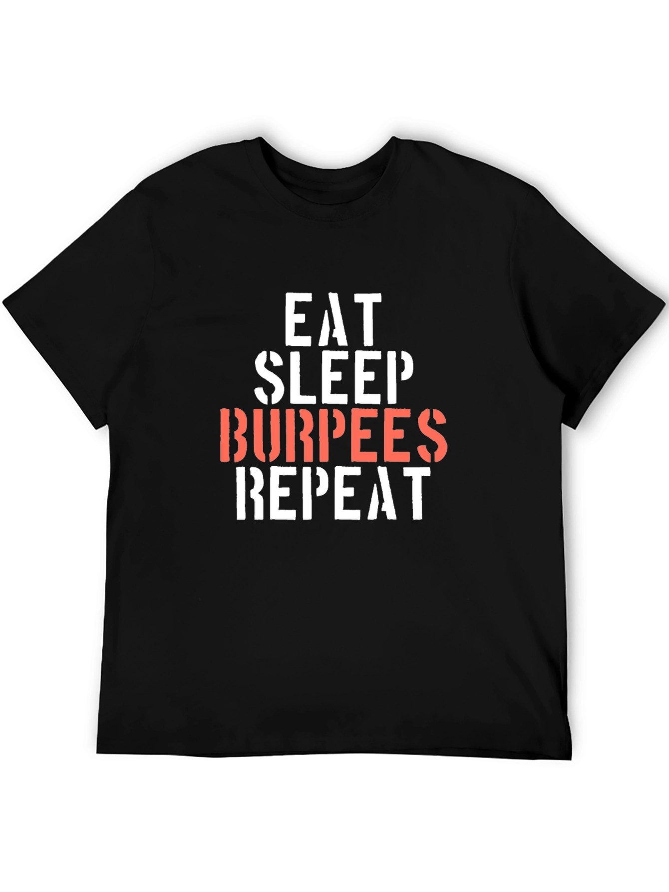 Eat Sleep Burpees Repeat Black T-Shirt