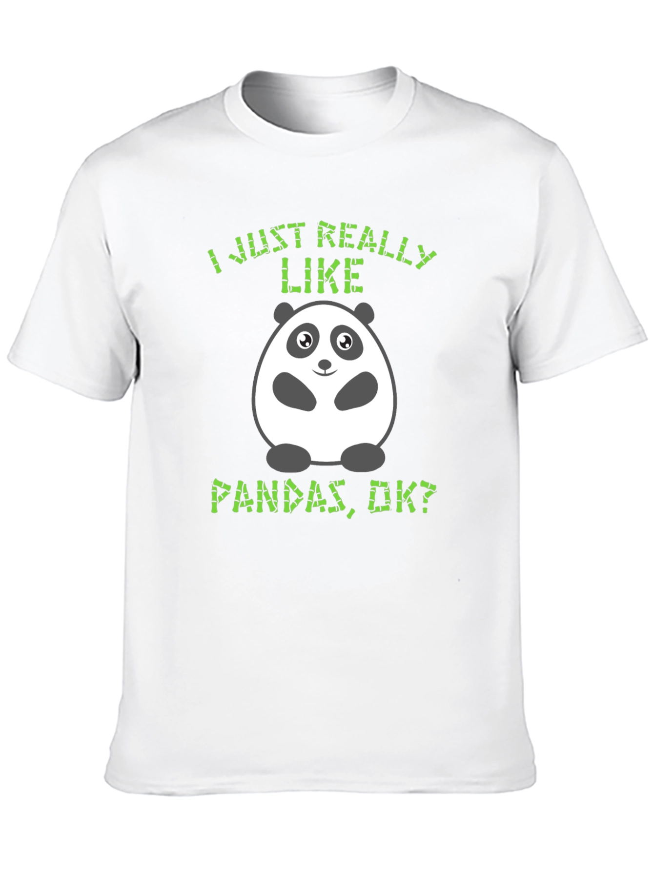 Funny Panda T-Shirt - I Just Really Like Pandas