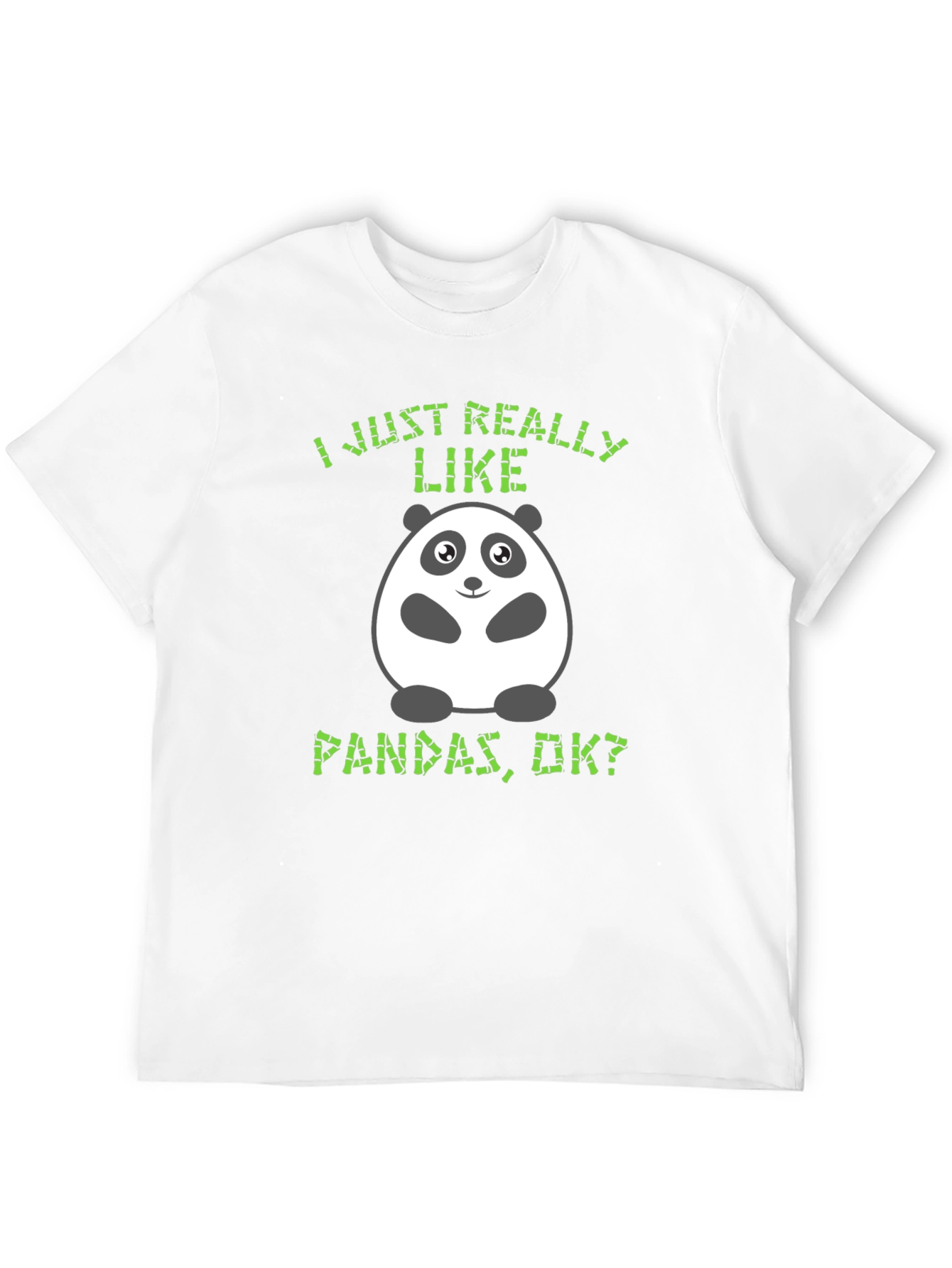 Funny Panda T-Shirt - I Just Really Like Pandas