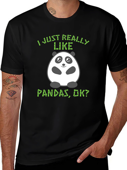 Funny Panda T-Shirt - I Just Really Like Pandas