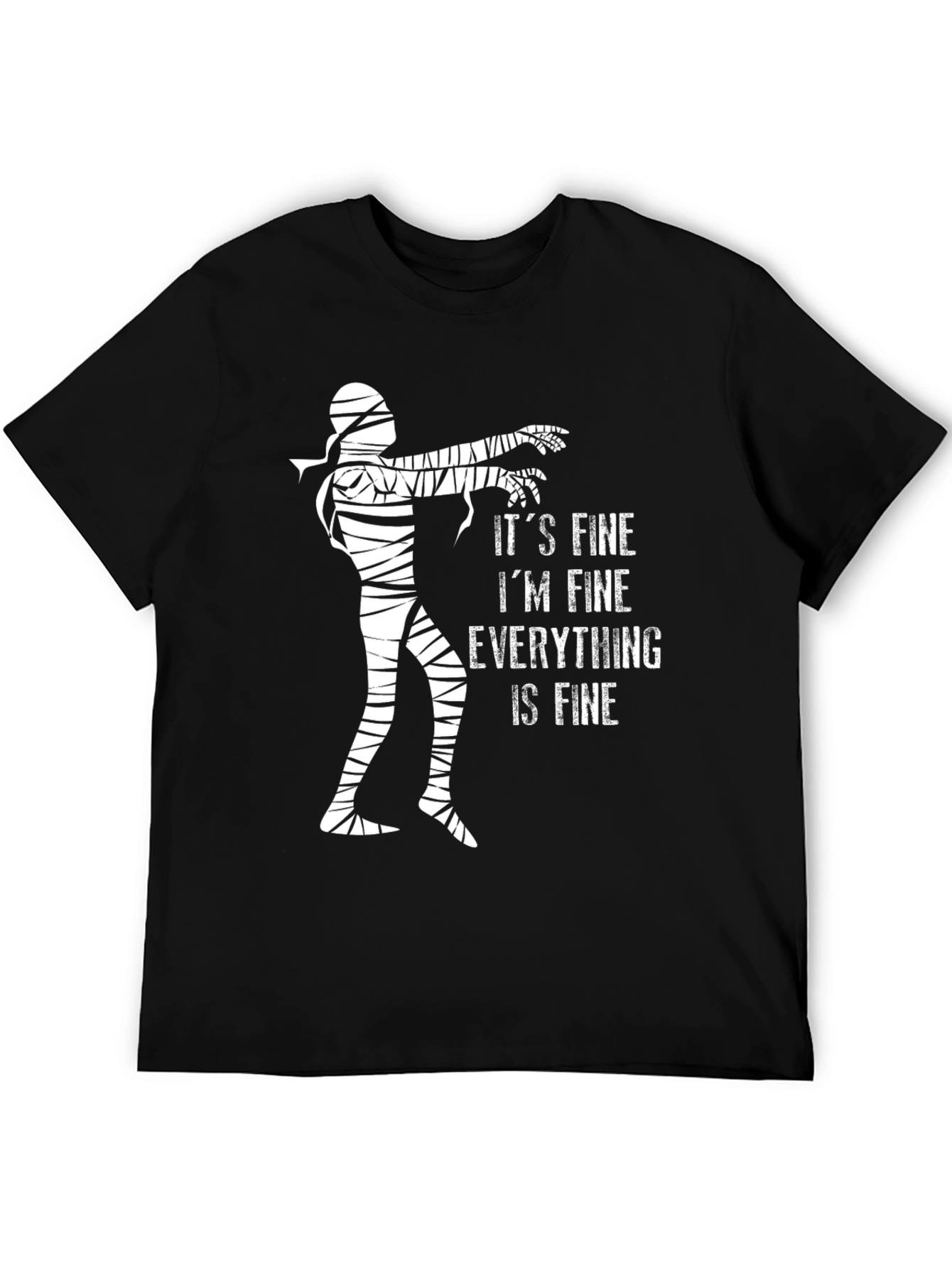 Its Fine Im Fine Everything is Fine T-Shirt