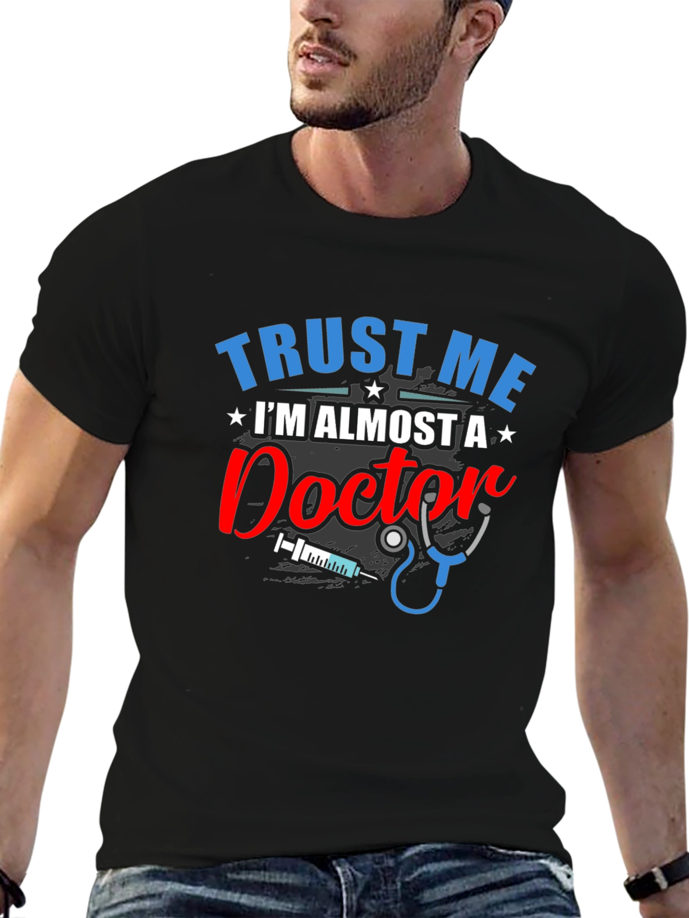 Trust Me Im Almost a Doctor T-Shirt