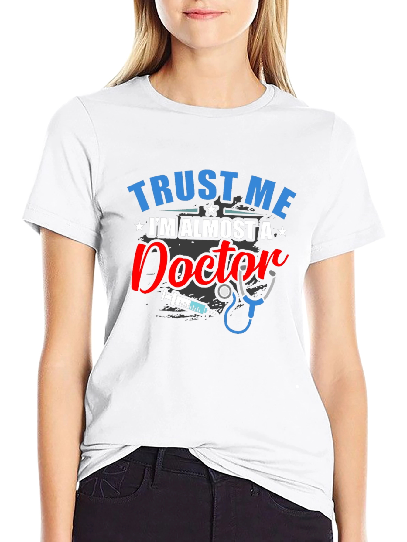 Trust Me Im Almost a Doctor T-Shirt