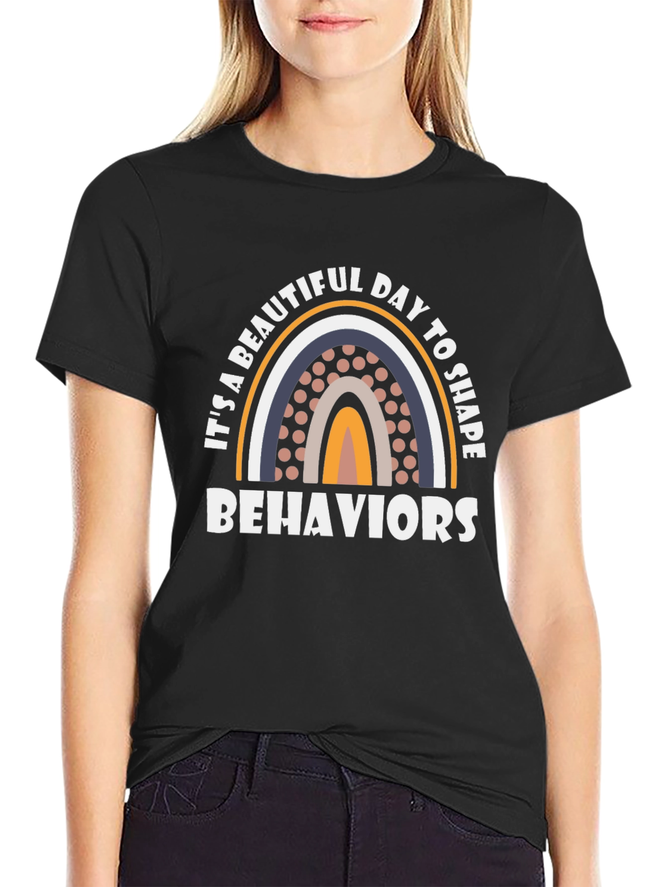 Beautiful Day to Shape Behaviors T-Shirt