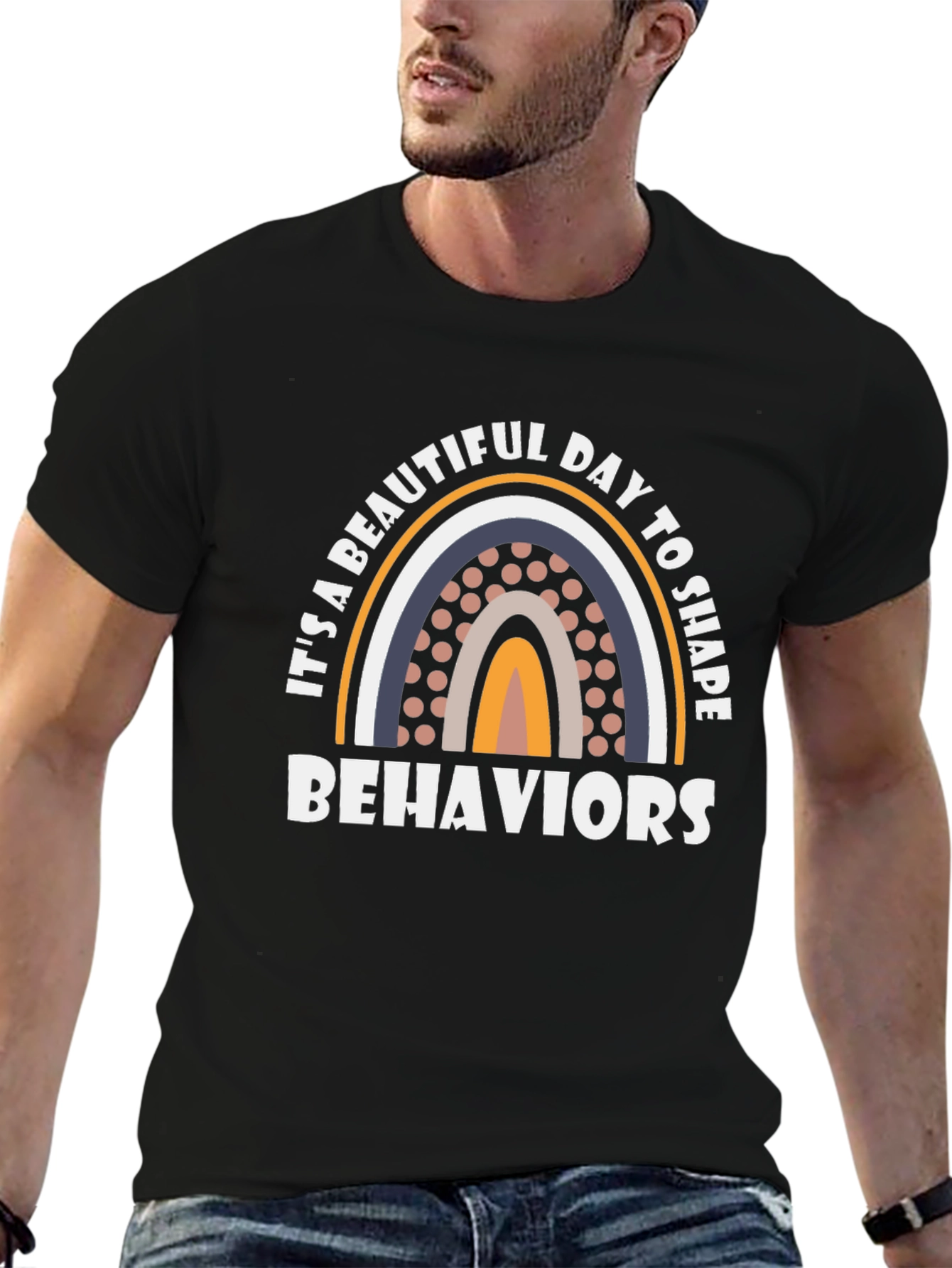 Beautiful Day to Shape Behaviors T-Shirt