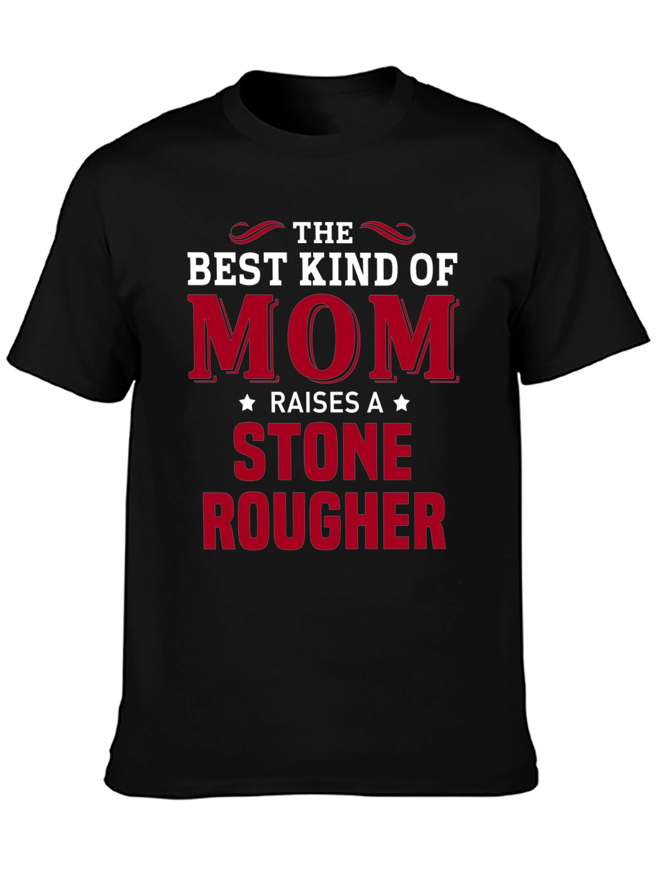 Stone Rougher Mom T-Shirt