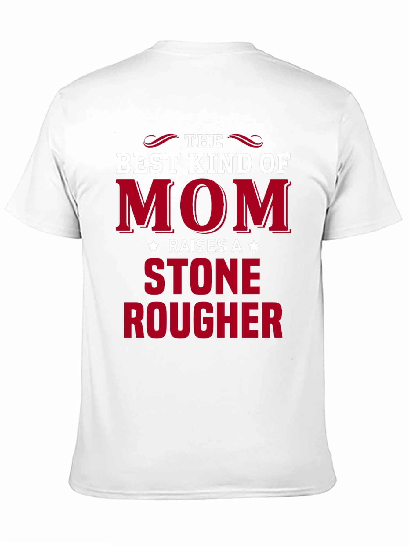 Stone Rougher Mom T-Shirt