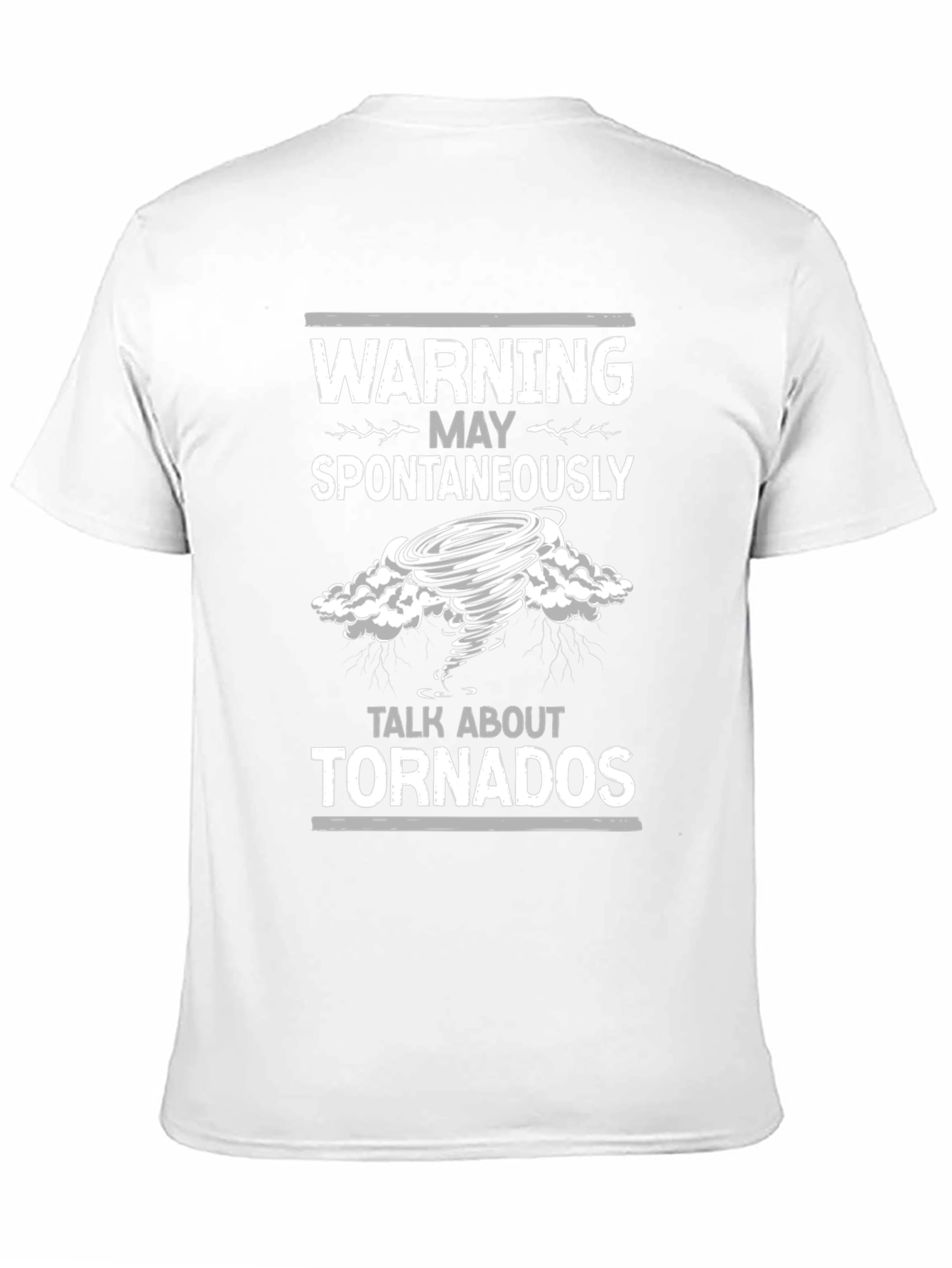 Warning May Spontaneously Talk About Tornadoes T-Shirt