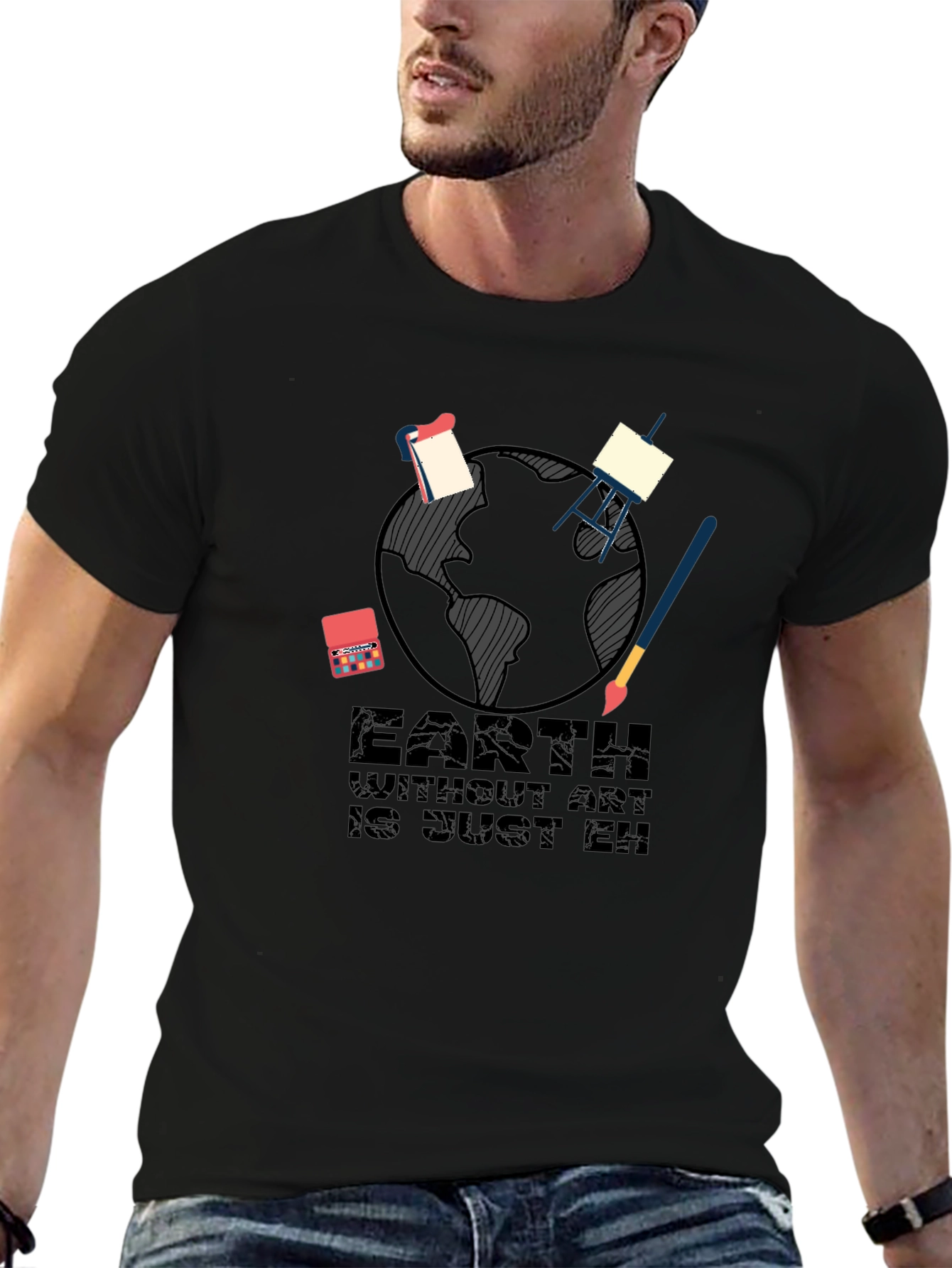 Earth Without Art T-Shirt - Artistic Graphic Tee