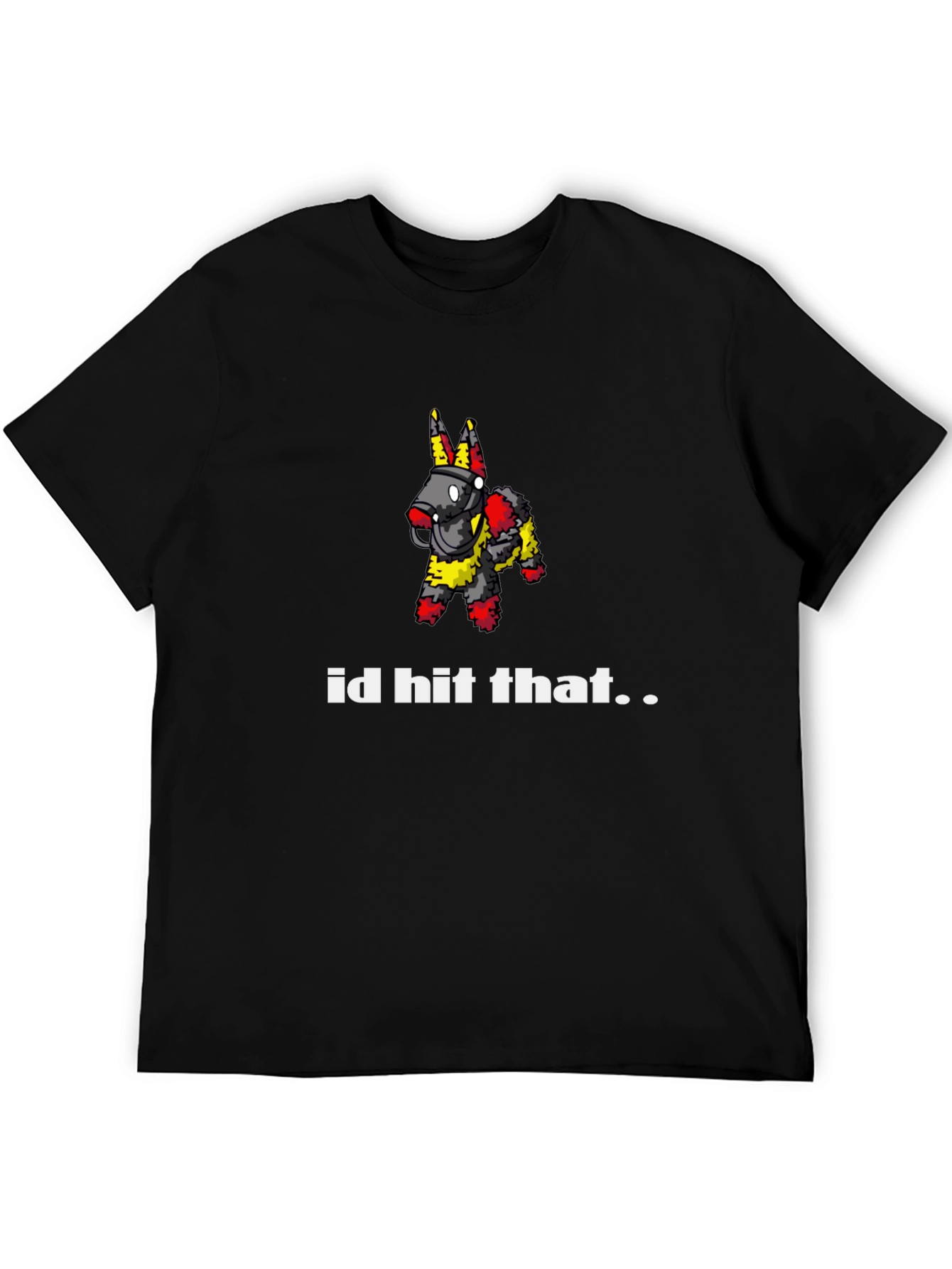 Id Hit That Pinata Black T-Shirt