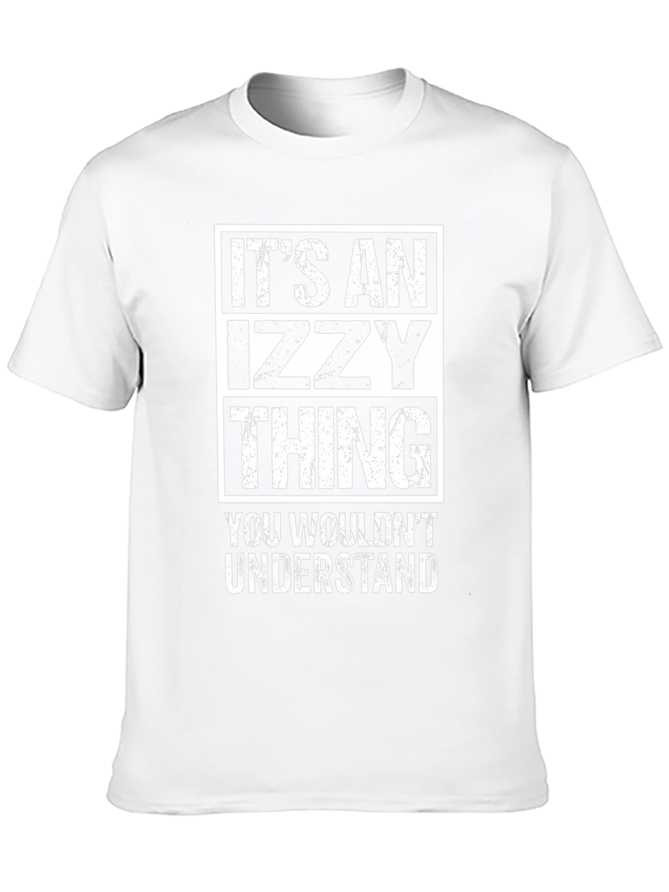 Its an Izzy Thing T-Shirt - You Wouldnt Understand