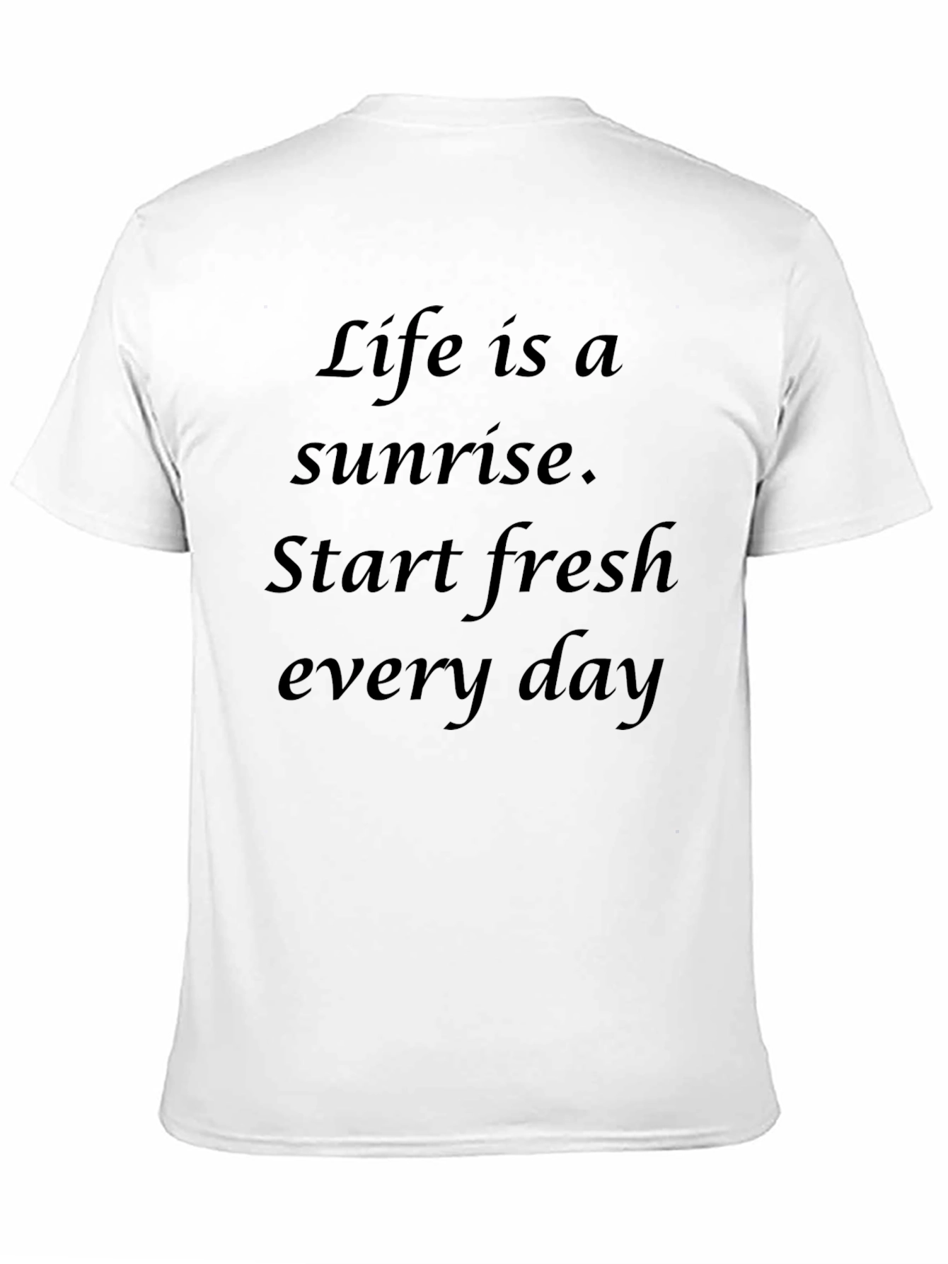 Sunrise Life Slogan T-Shirt