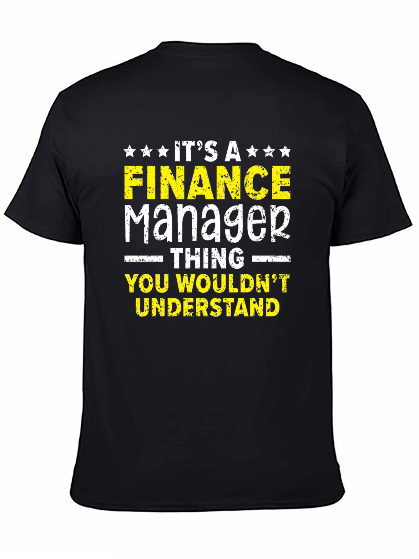 Finance Manager T-Shirt - You Wouldnt Understand