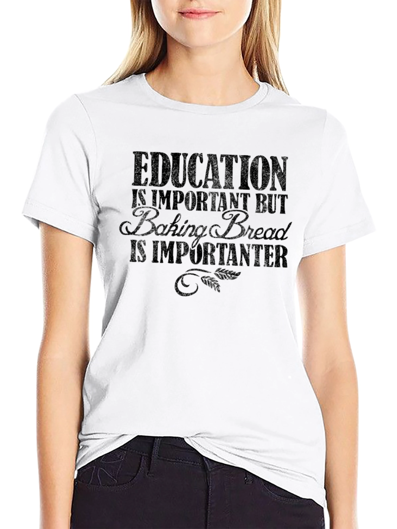 Education Baking Bread T-Shirt Funny Sarcastic Tee