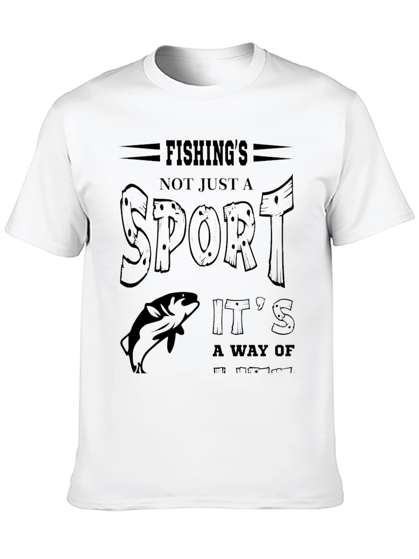 Fishings Not Just a Sport Graphic T-Shirt