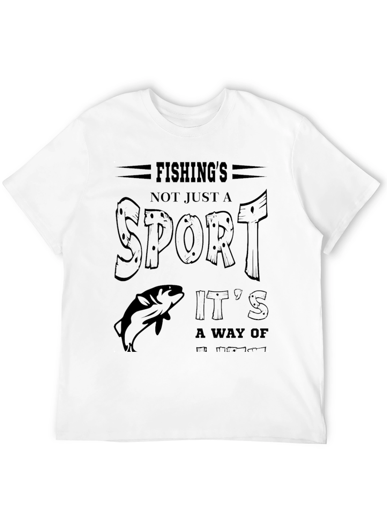 Fishings Not Just a Sport Graphic T-Shirt