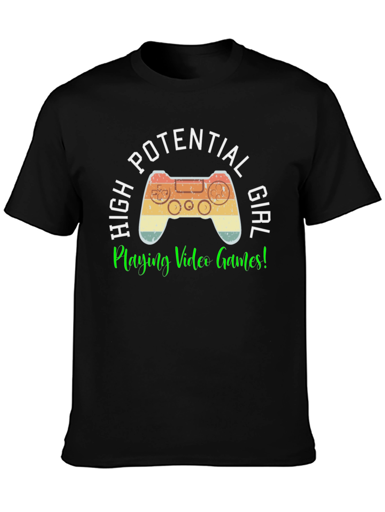 High Potential Girl Gamer T-Shirt - Retro Controller Design