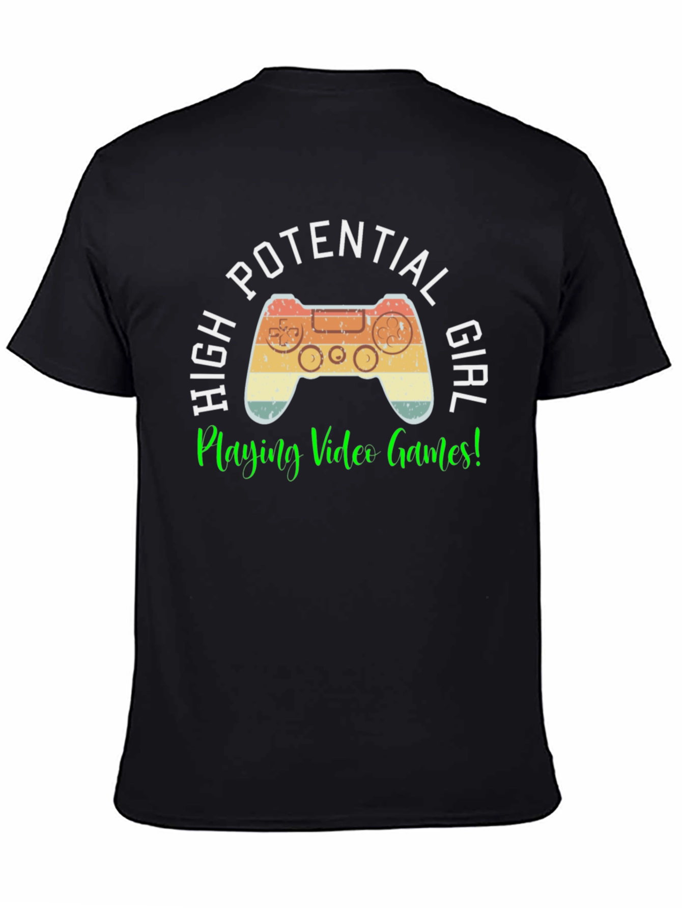 High Potential Girl Gamer T-Shirt - Retro Controller Design