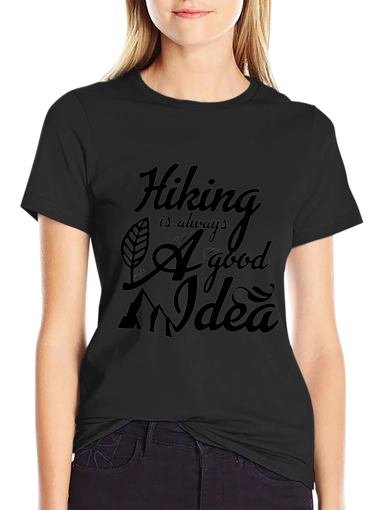 Hiking is Always a Good Idea Graphic Tee