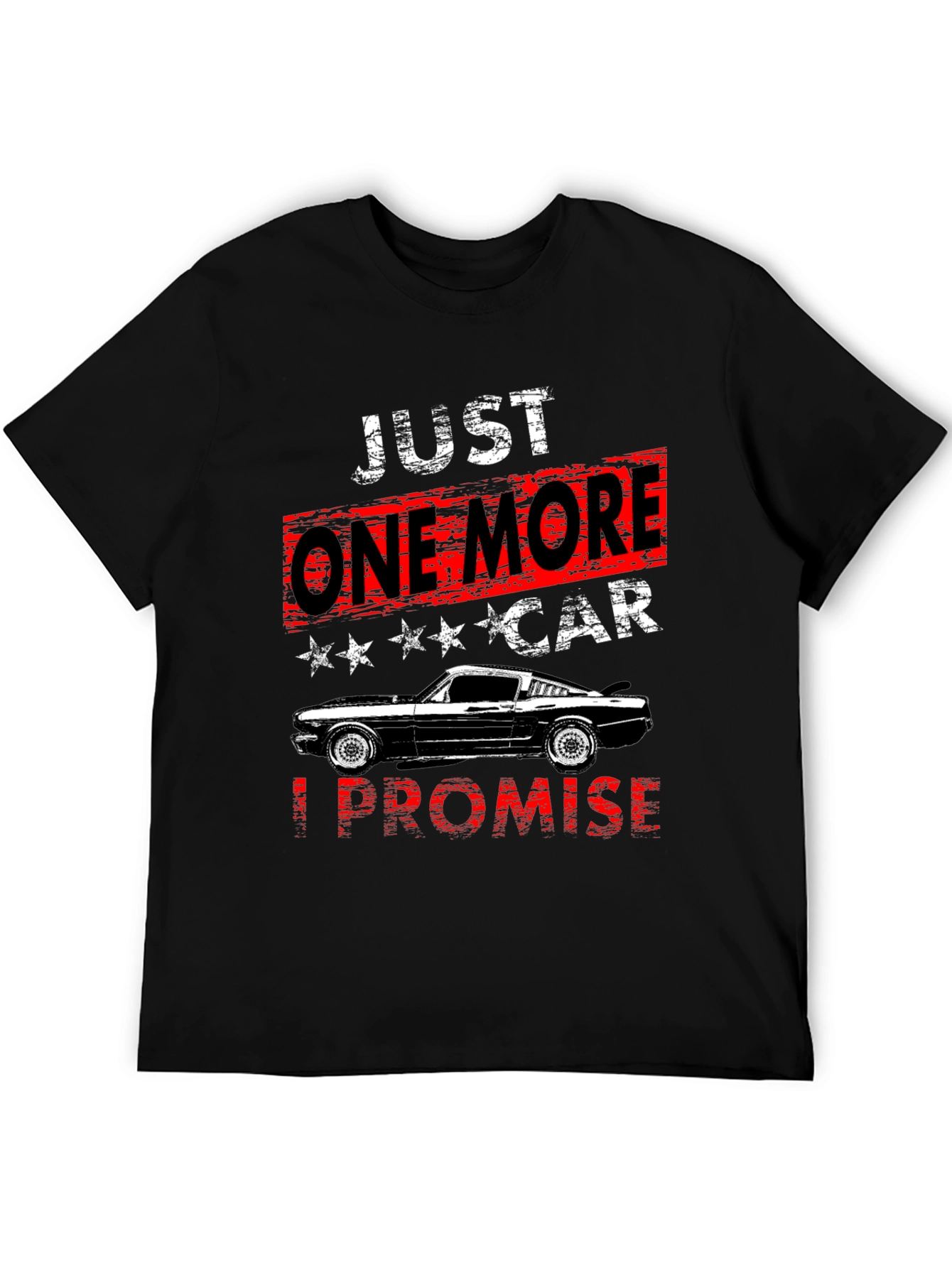 Just One More Car T-Shirt