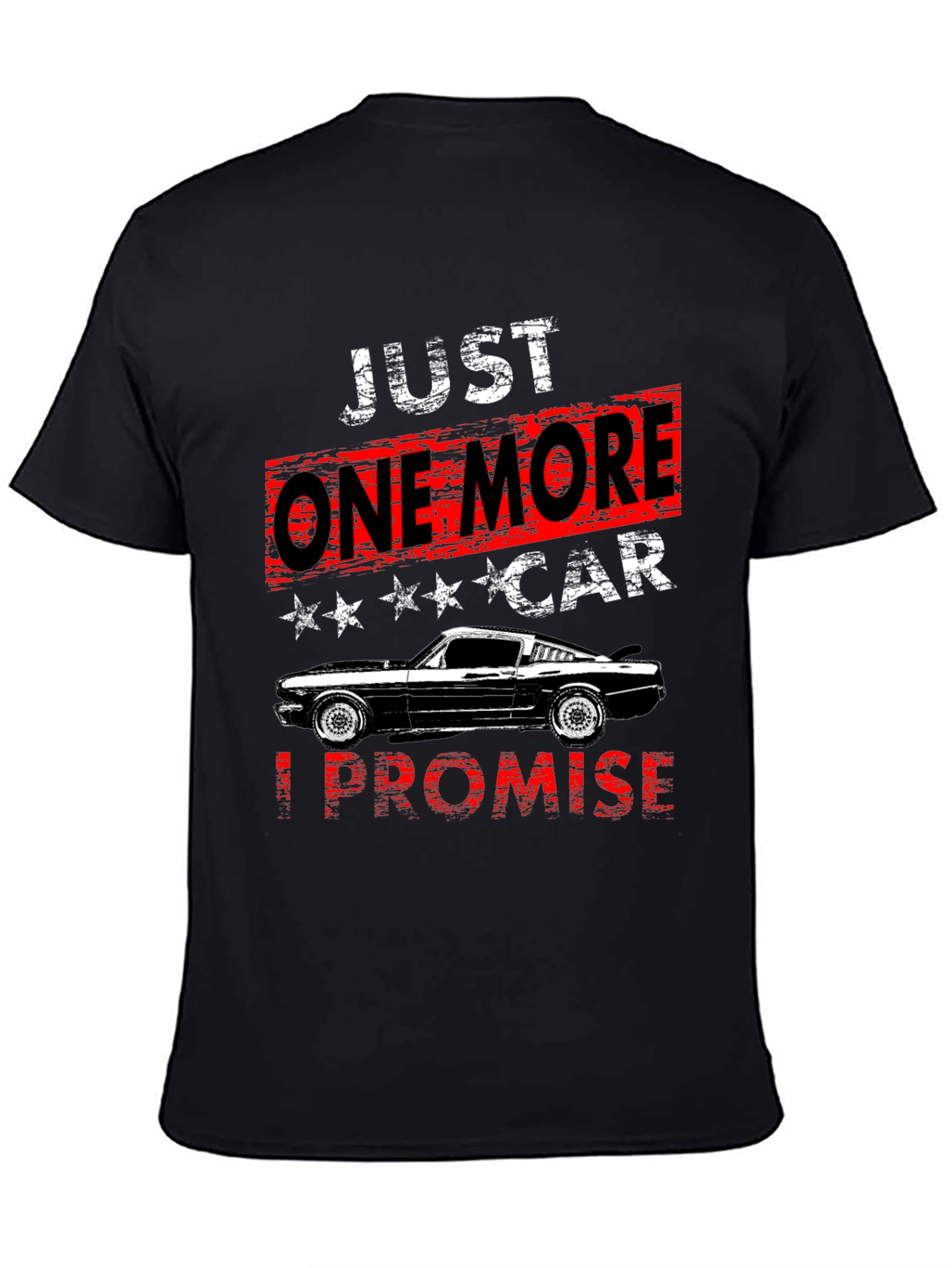 Just One More Car T-Shirt