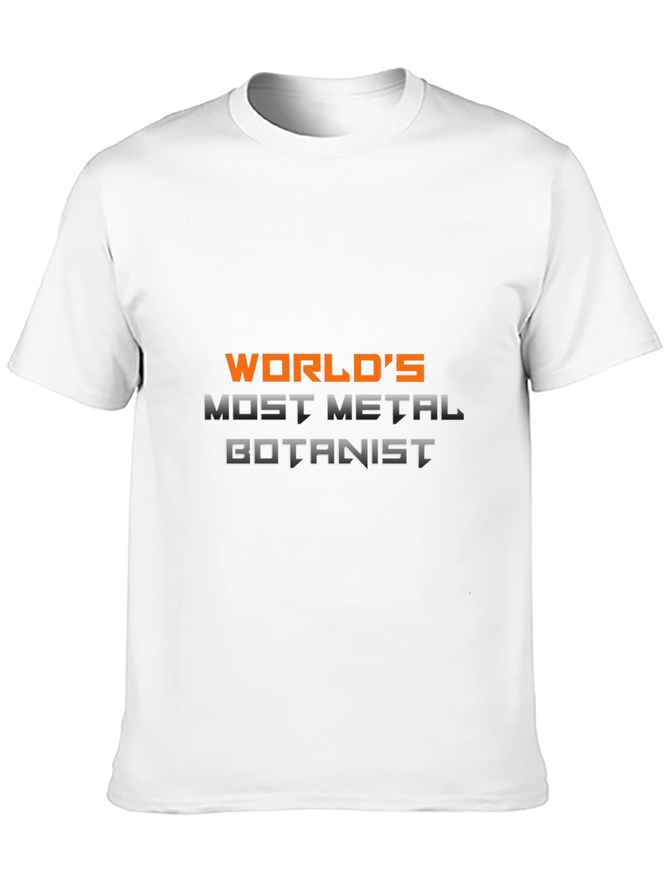 Worlds Most Metal Botanist T-Shirt