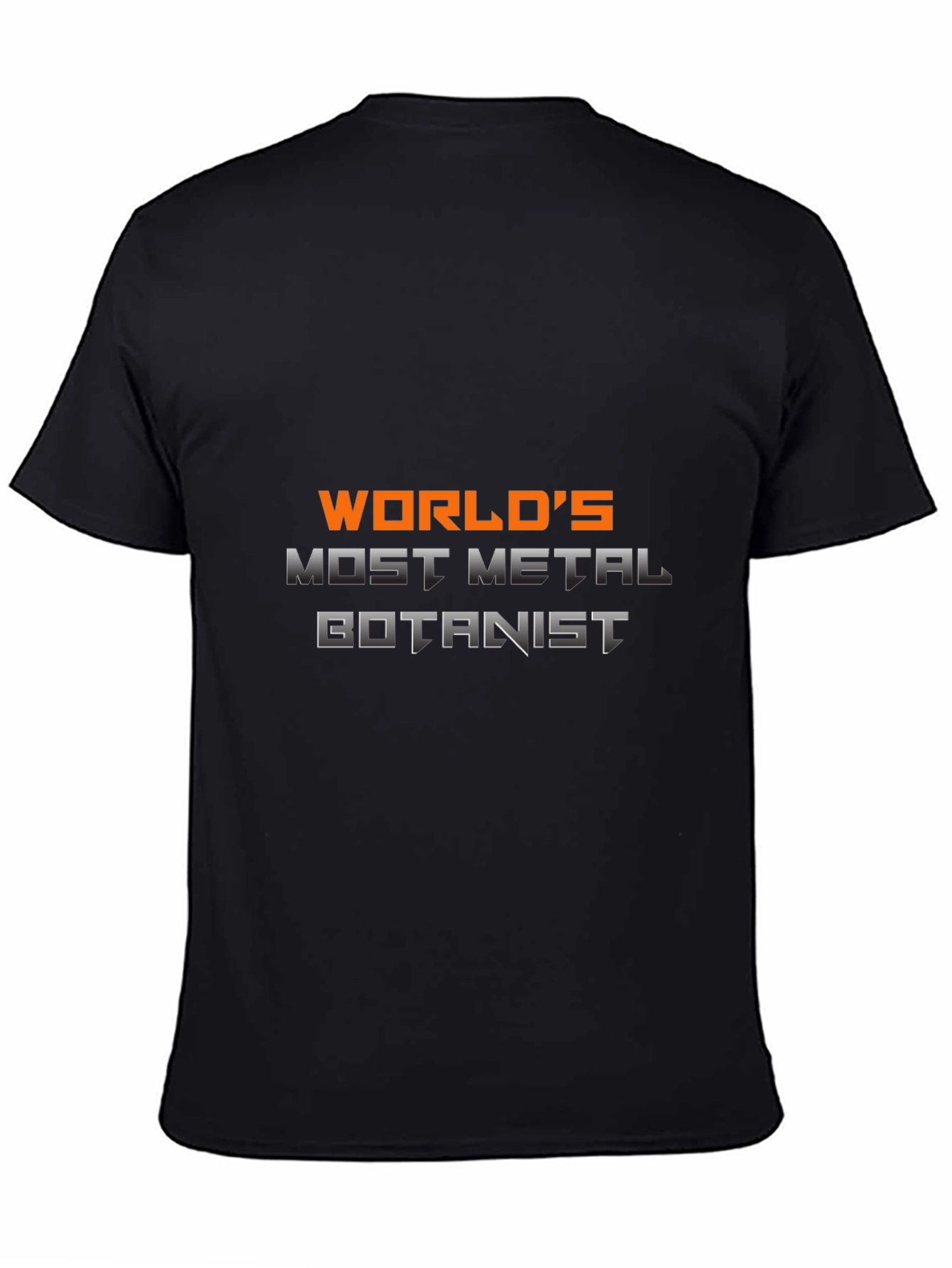 Worlds Most Metal Botanist T-Shirt