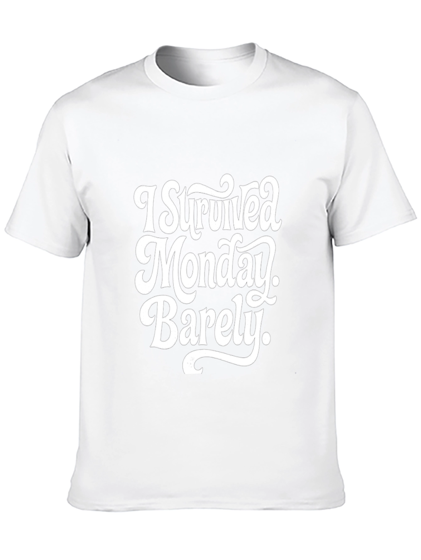 I Survived Monday Barely T-Shirt