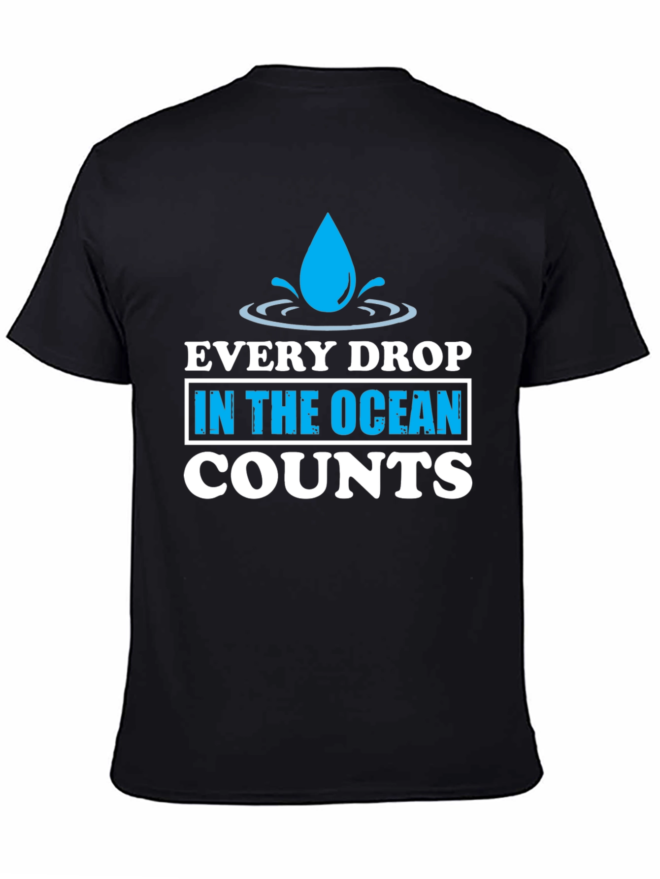 Every Drop Counts T-Shirt - Earth Day Tee