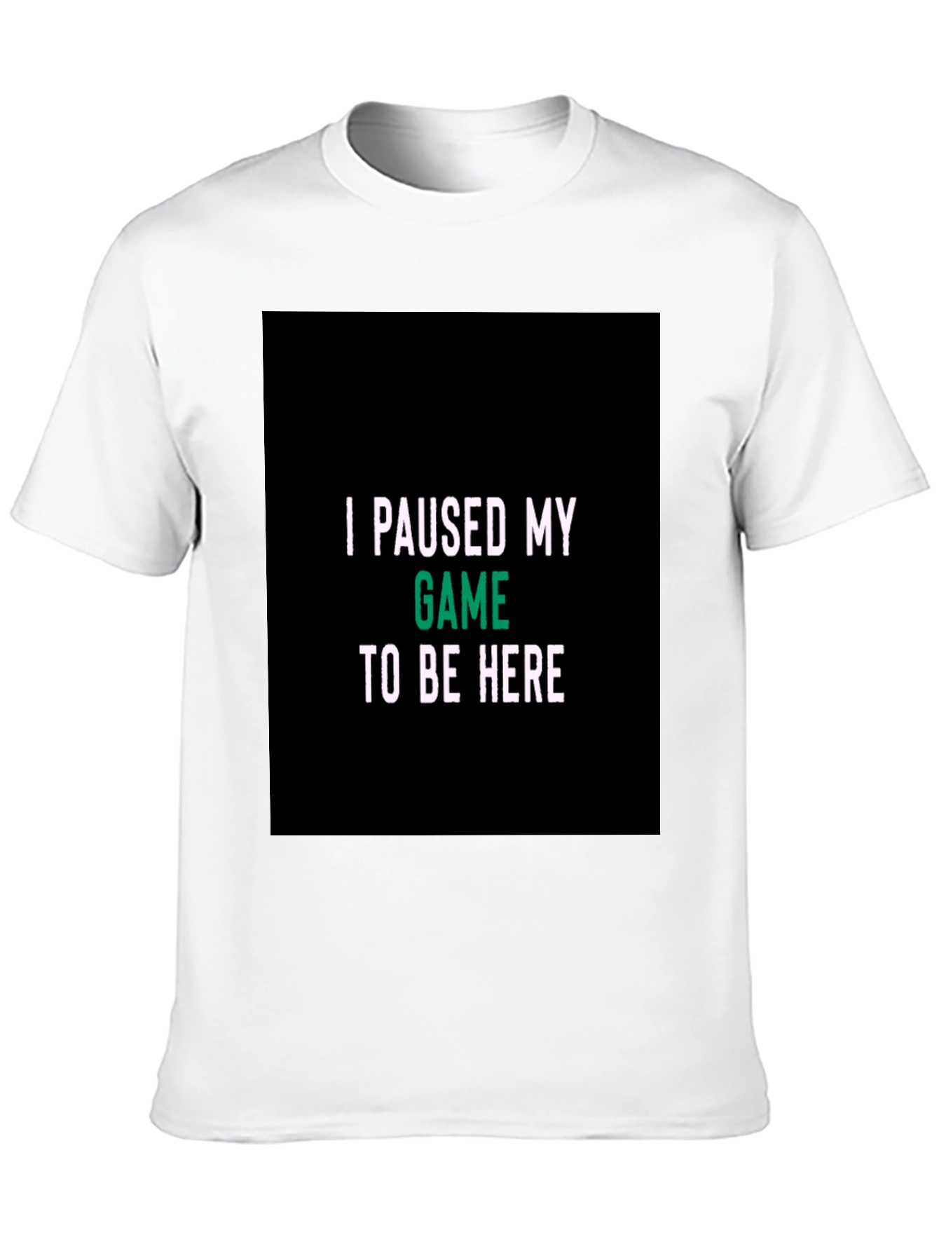 I Paused My Game Black T-Shirt