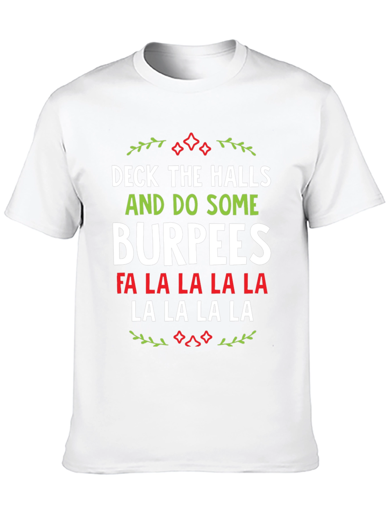 Deck The Halls Burpees Christmas T-Shirt