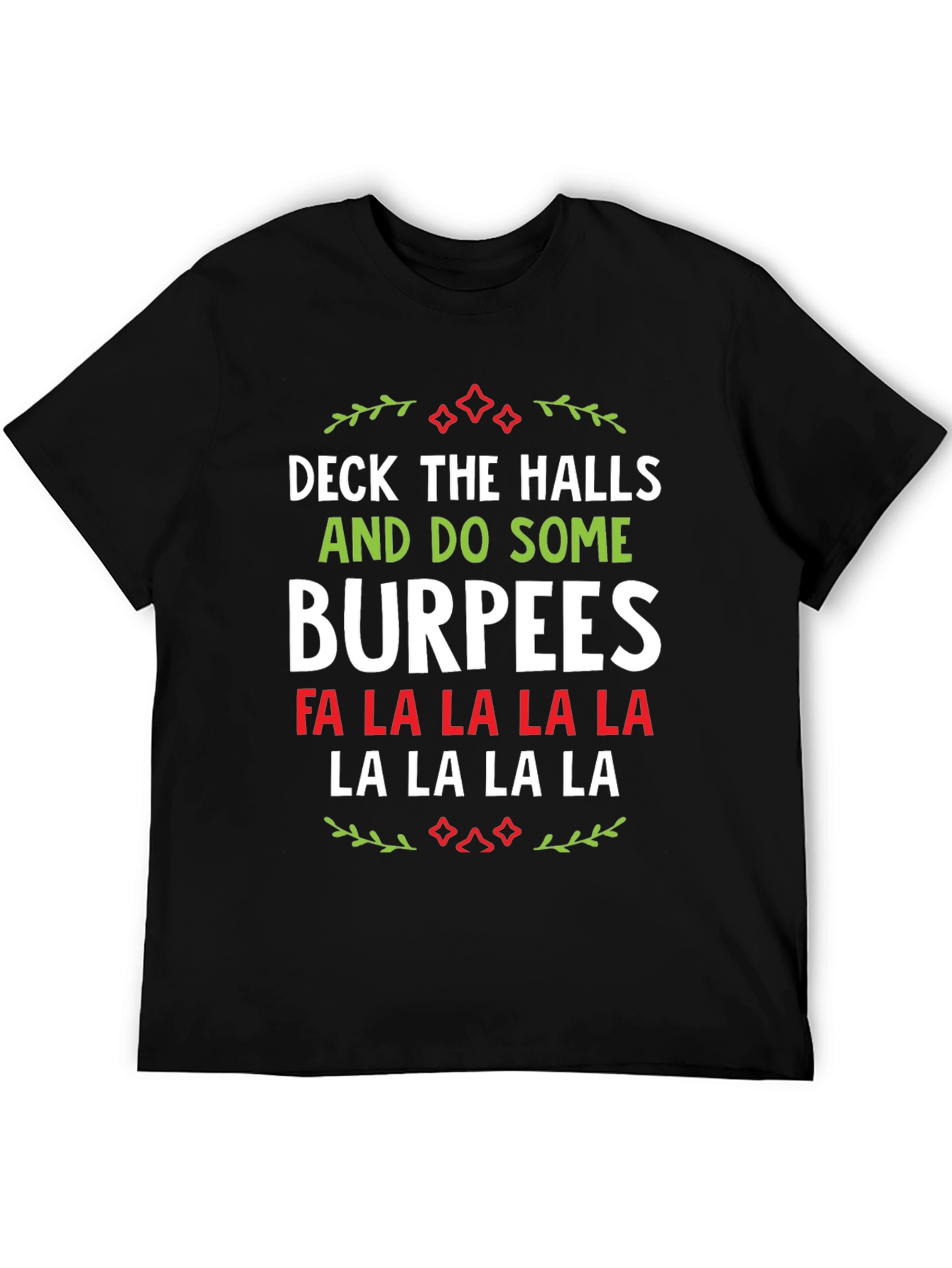 Deck The Halls Burpees Christmas T-Shirt