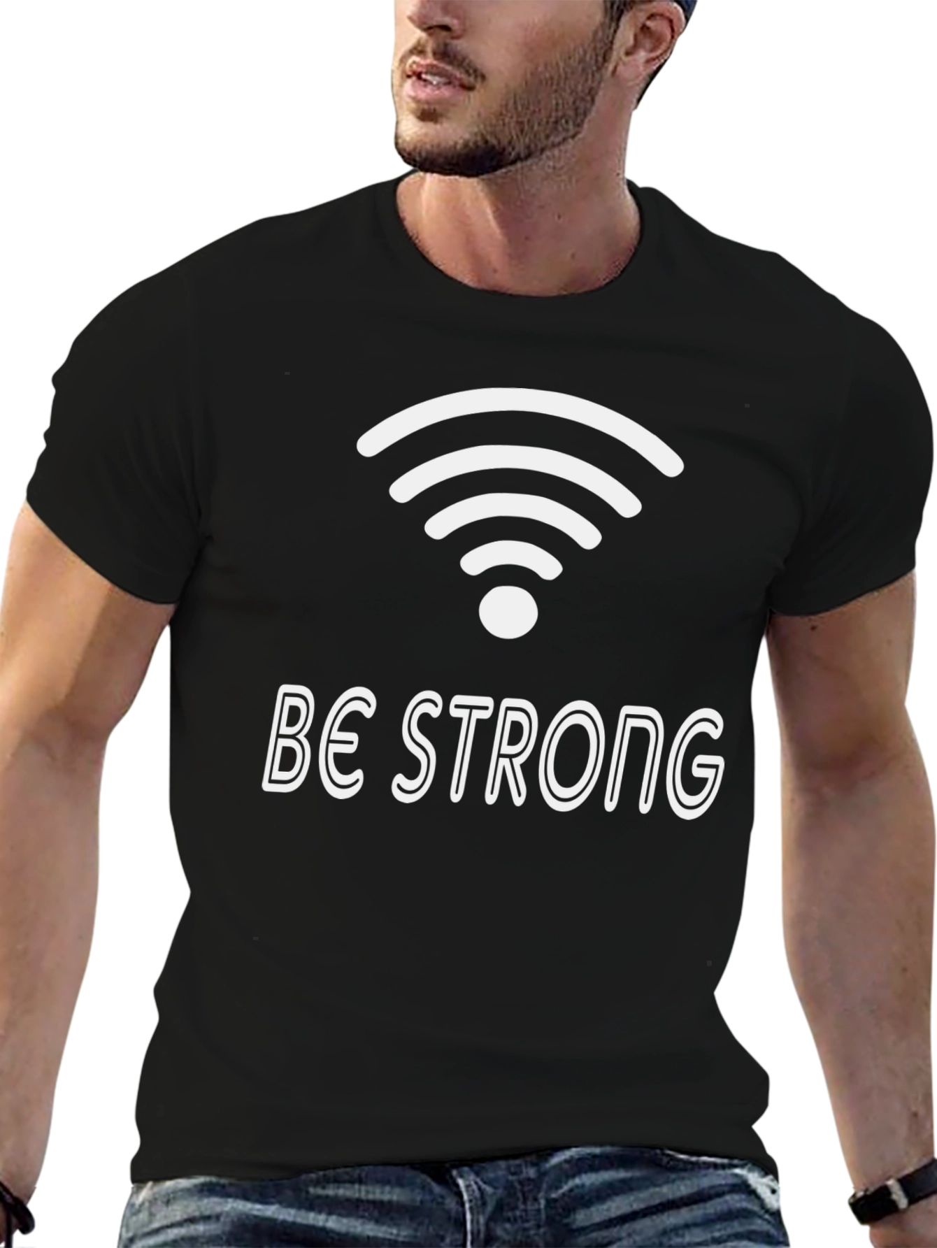 Be Strong Wifi T-Shirt