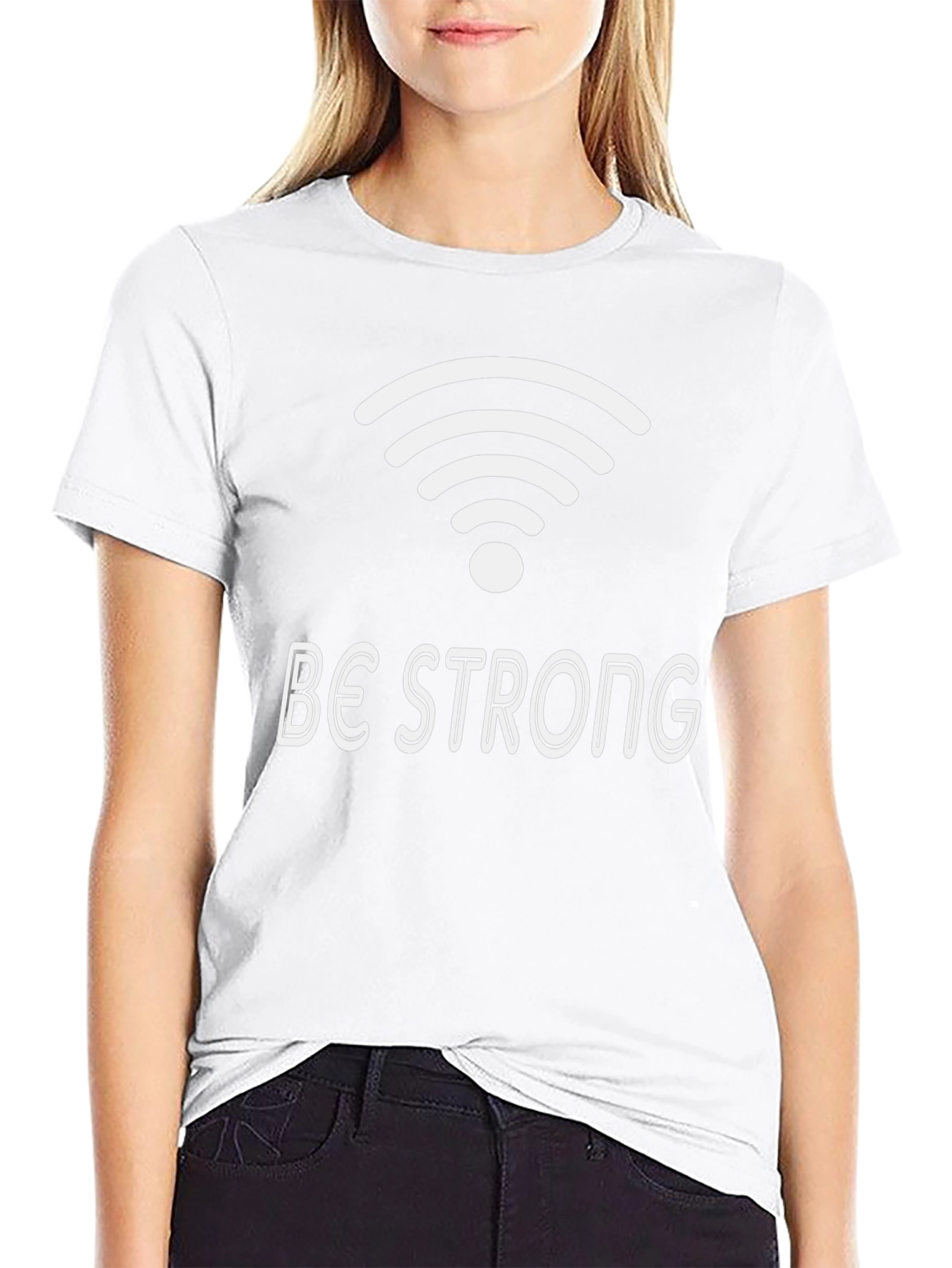 Be Strong Wifi T-Shirt