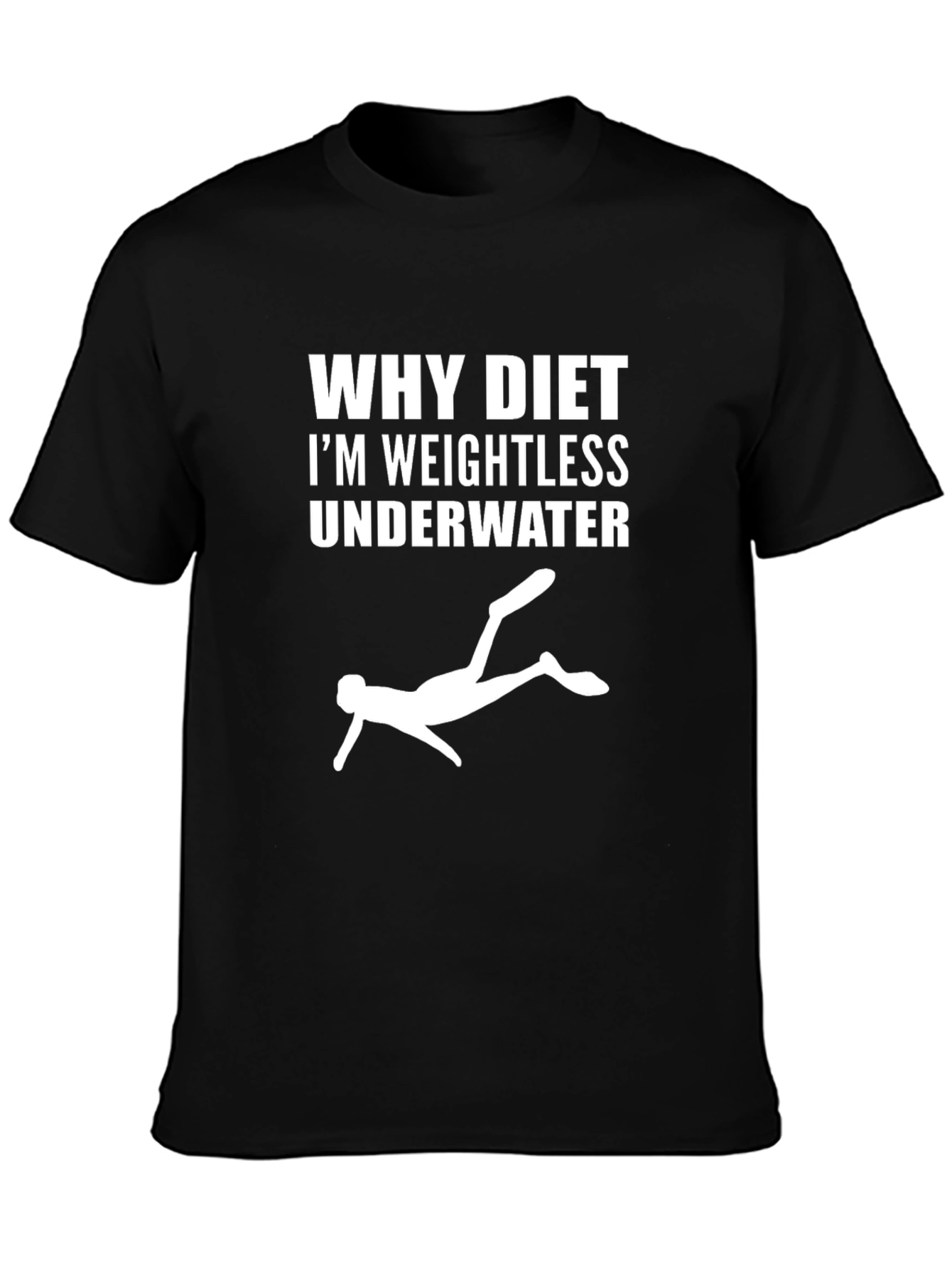 Funny Diving T-Shirt - Why Diet Im Weightless