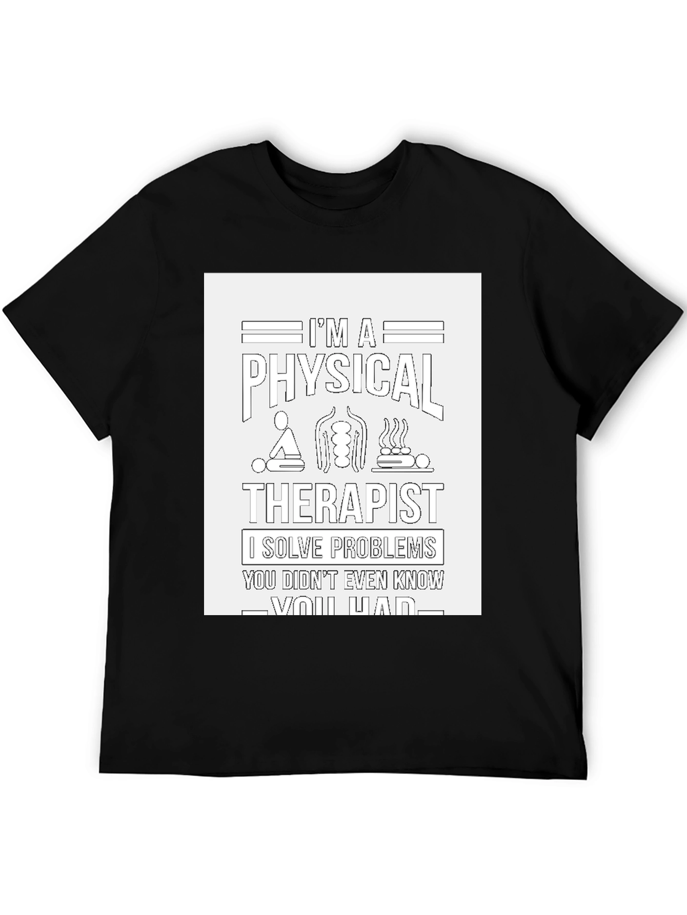 Physical Therapist T-Shirt - Problem Solver