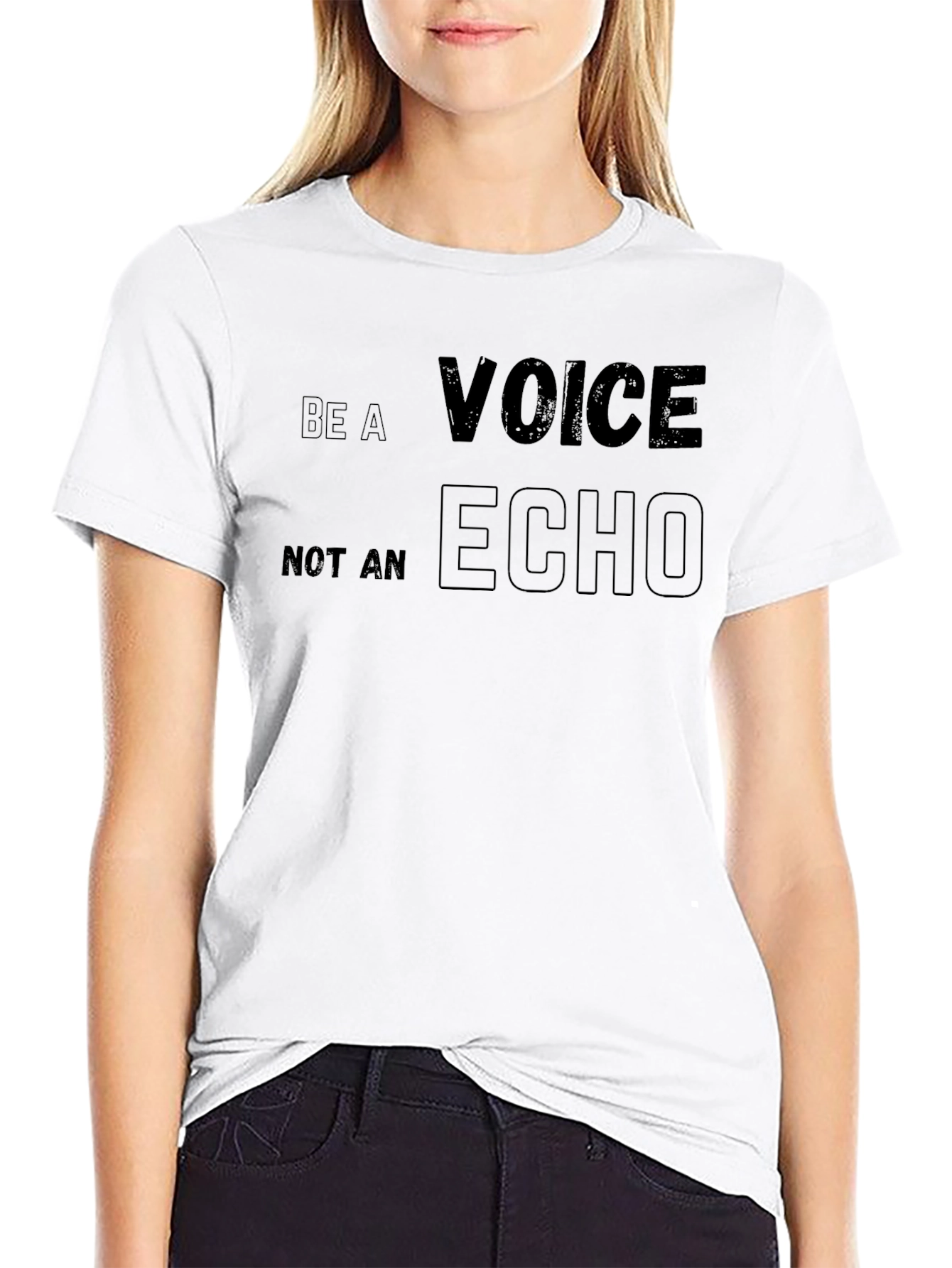 Be A Voice Not An Echo Black T-Shirt
