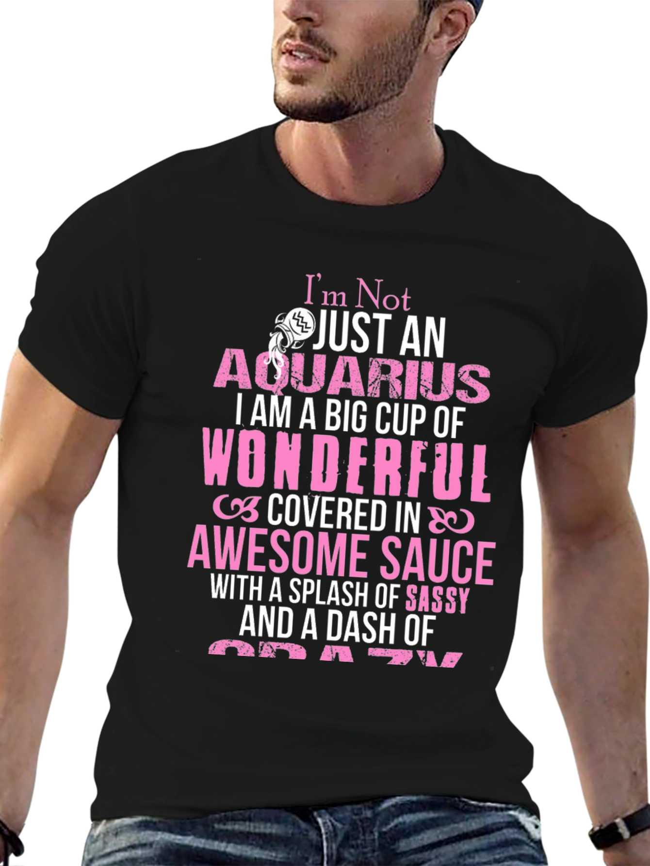 Aquarius T-Shirt: Wonderful Sassy Crazy