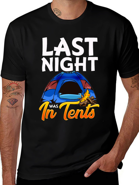 Last Night In Tents T-Shirt Funny Camping Tee