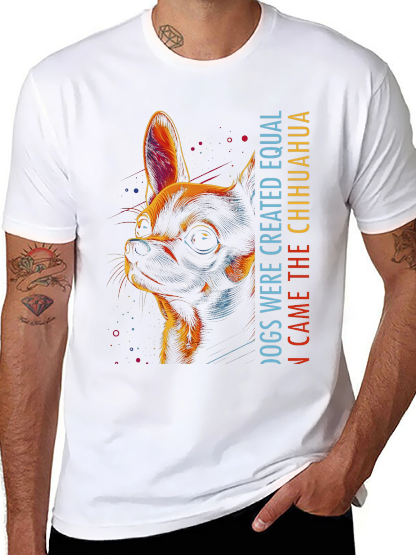 Chihuahua Graphic Tee - Dogs Were Created Equal...