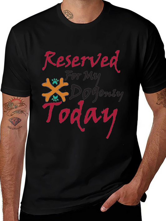 Reserved For My Dog T-Shirt