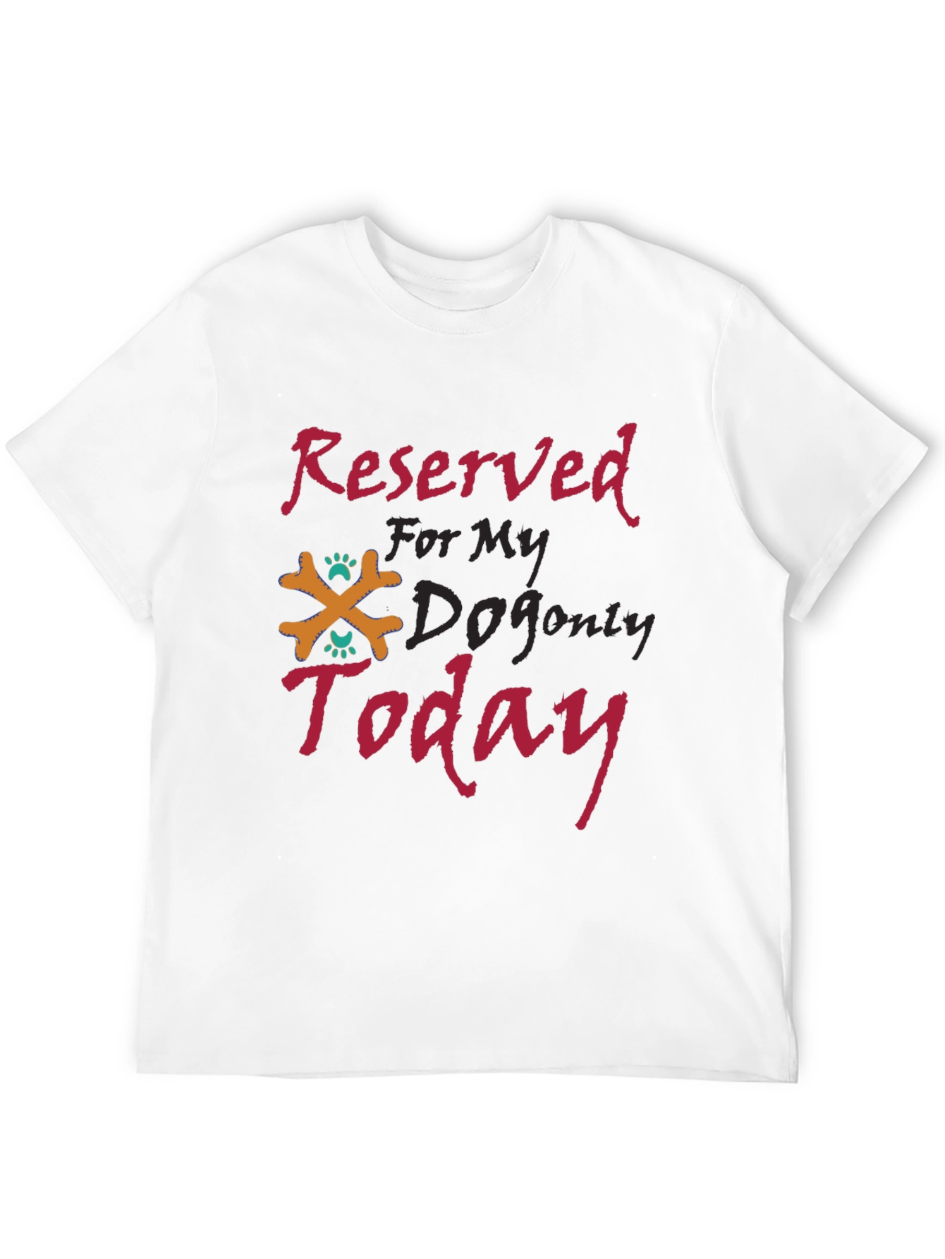 Reserved For My Dog T-Shirt